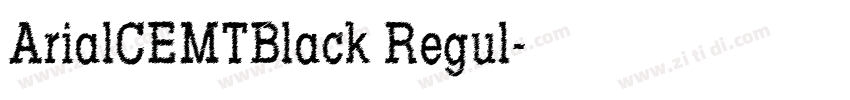 ArialCEMTBlack Regul字体转换